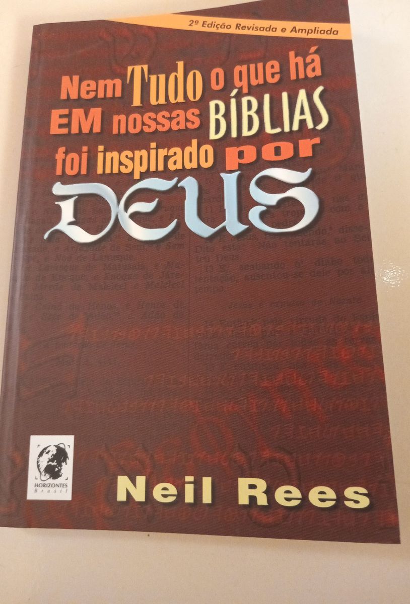 Nem Tudo O Que Há em Nossas Bíblias Foi Inspirada por Deus - Neil Rees ...