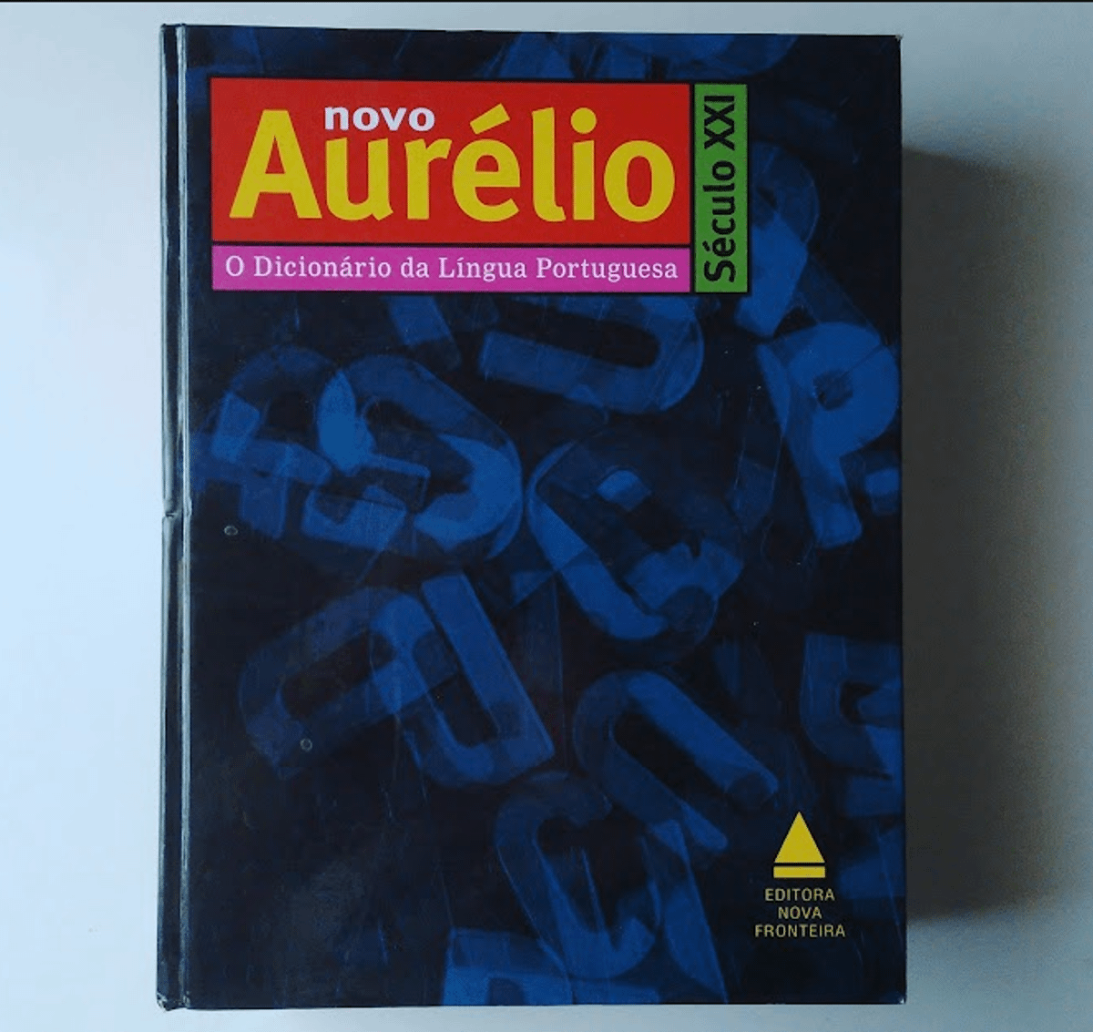 Novo Aurelio Seculo Xxi - O Dicionario Da Lingua Portuguesa (capa Dura ...