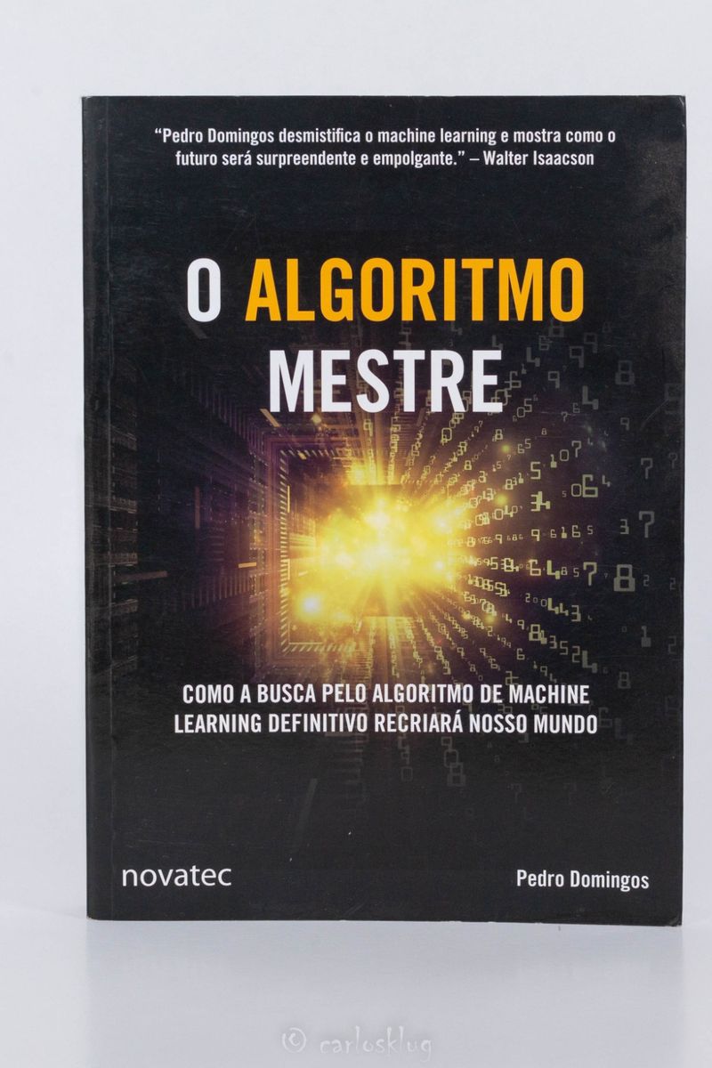 O Algoritmo Mestre: Como a Busca Pelo Algoritmo de Machine Learning ...