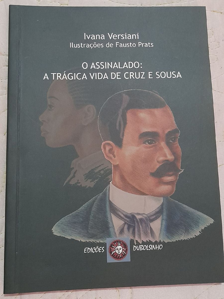 O Assinalado: a Trágica Vida de Cruz É Souza | Livro Edicoes Dubolsinho ...