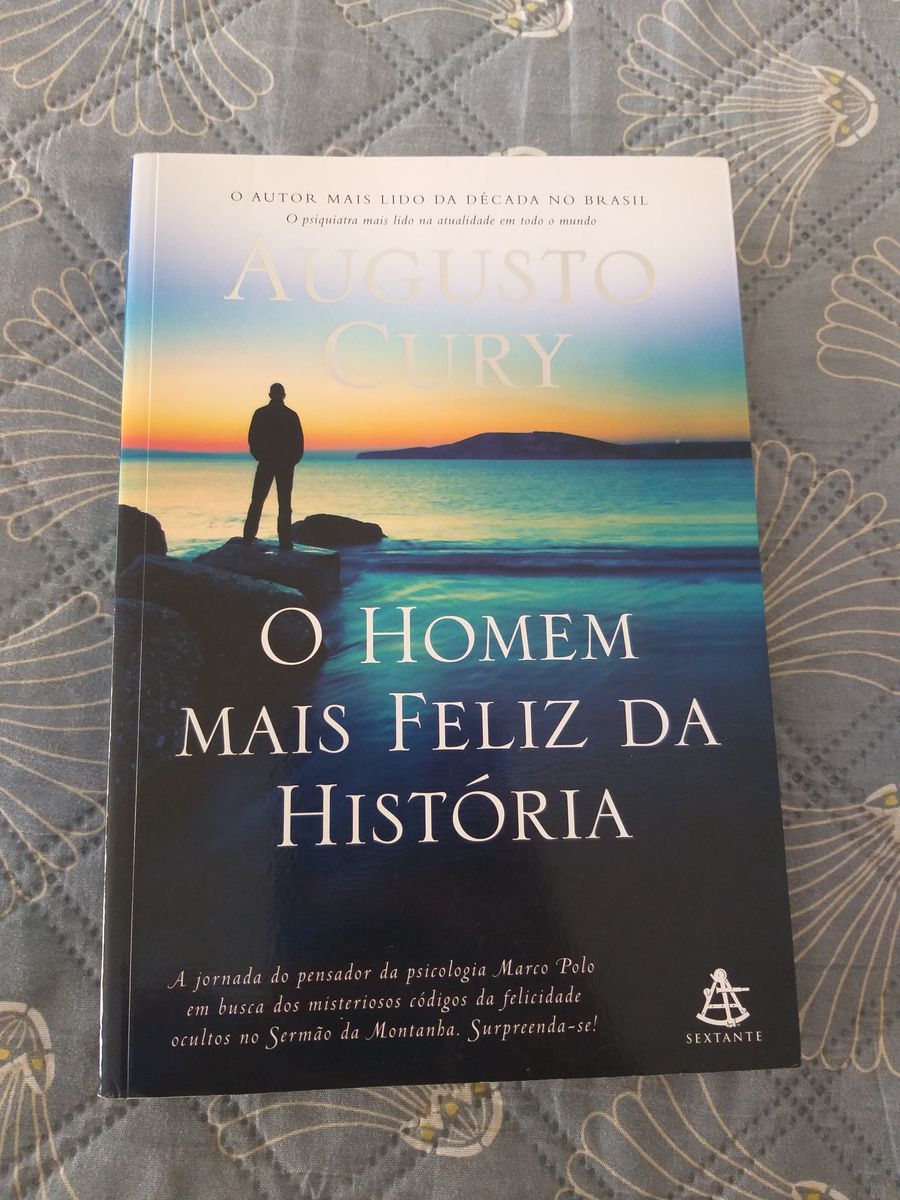 O Homem Mais Feliz da História | Livro Augusto Cury Usado 52883214 | enjoei