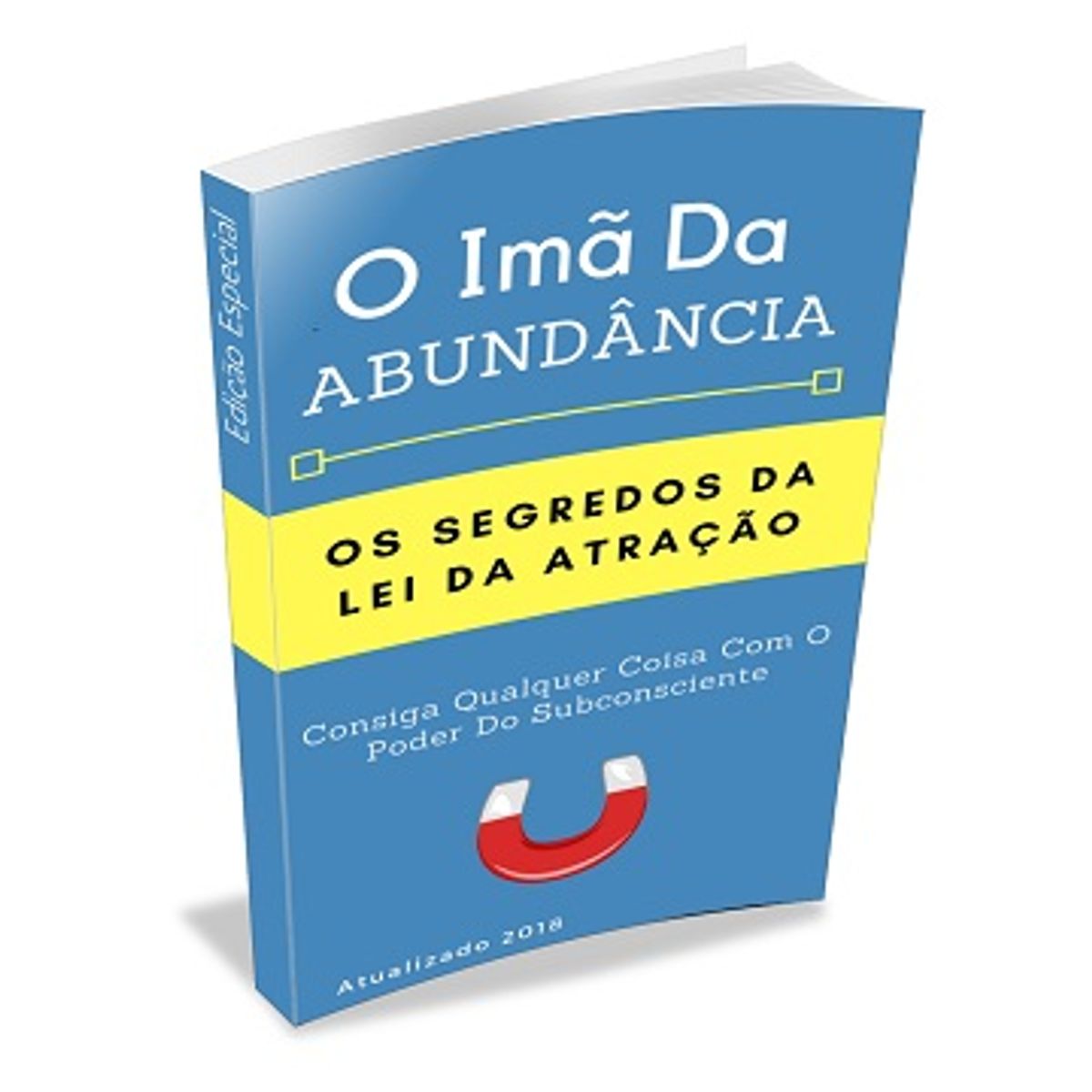 O Imã Da Abundância: Os Segredos Da Lei Da Atração 2