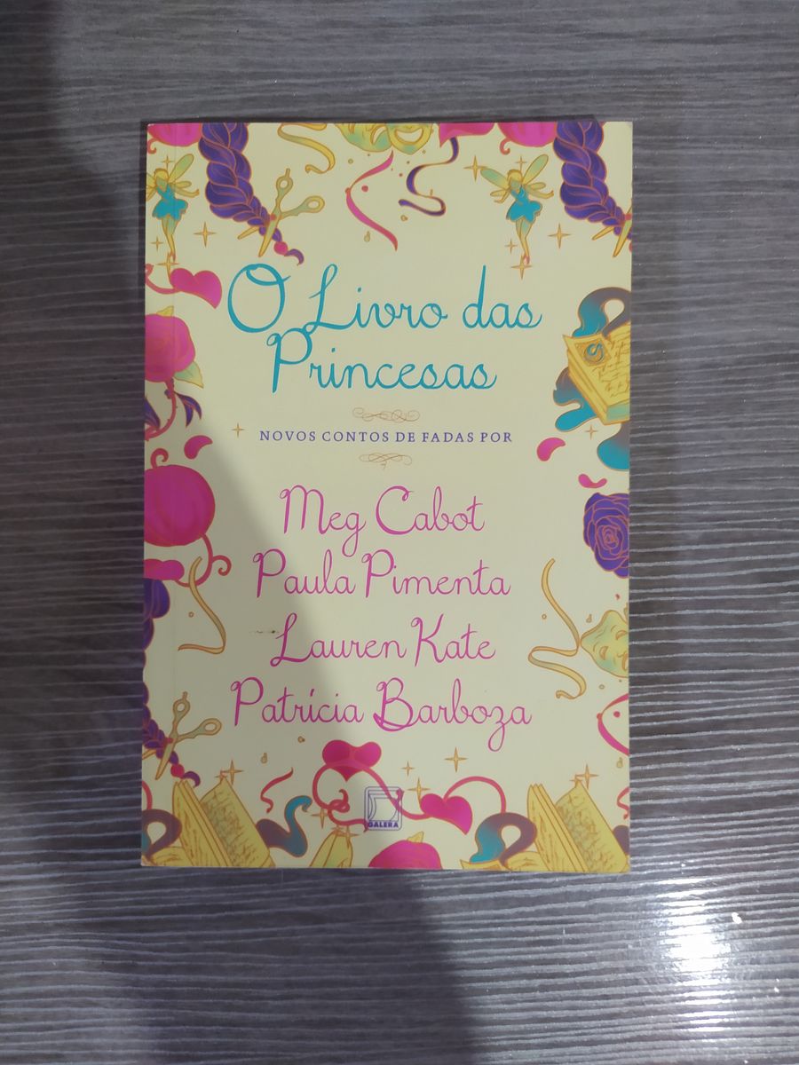 O Livro Das Princesas - Paula Pimenta, Meg Cabot, Lauren Kate, Patricia ...