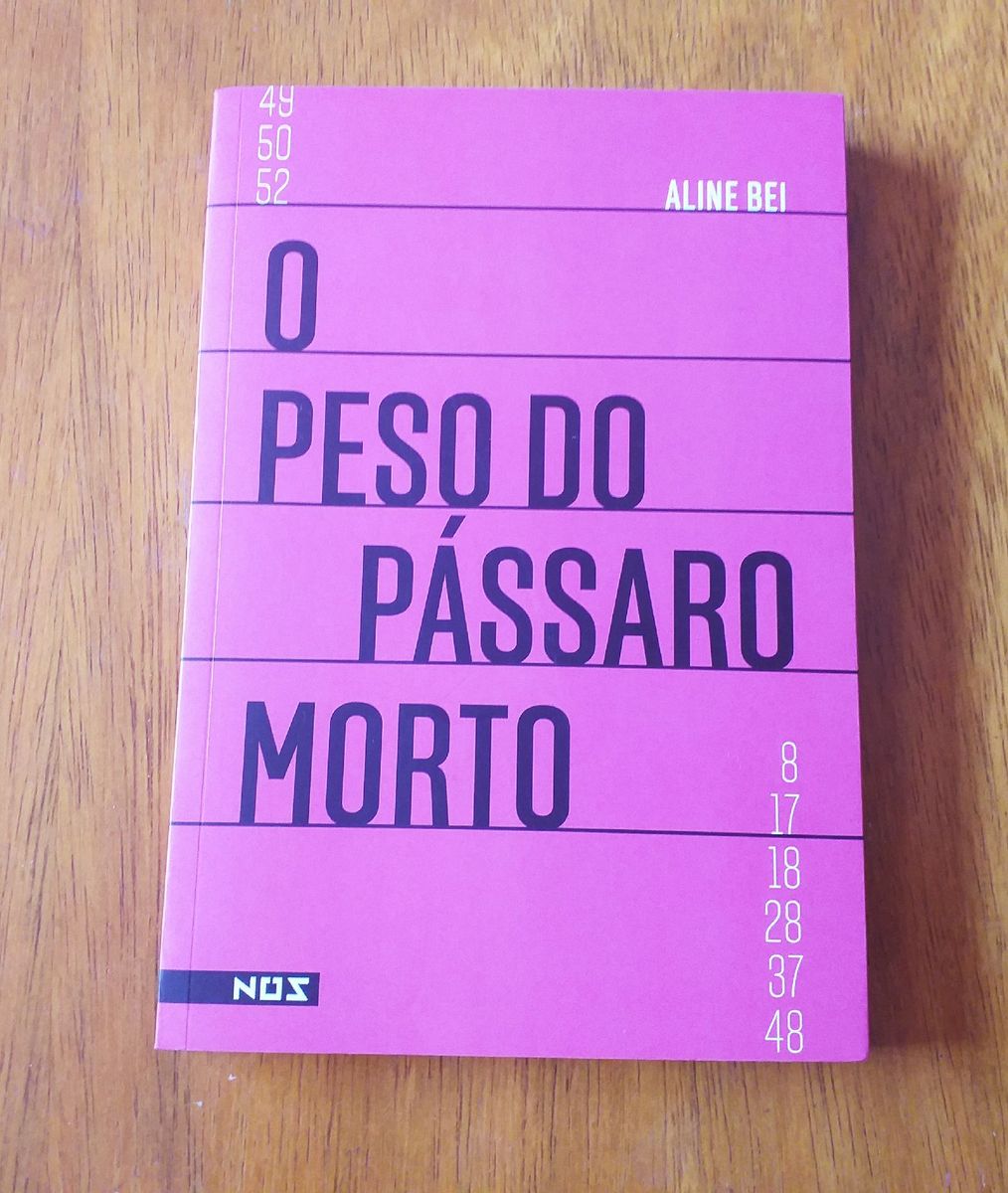 O Peso do Pássaro Morto, Aline Bei | Livro Editora Nós Nunca Usado ...