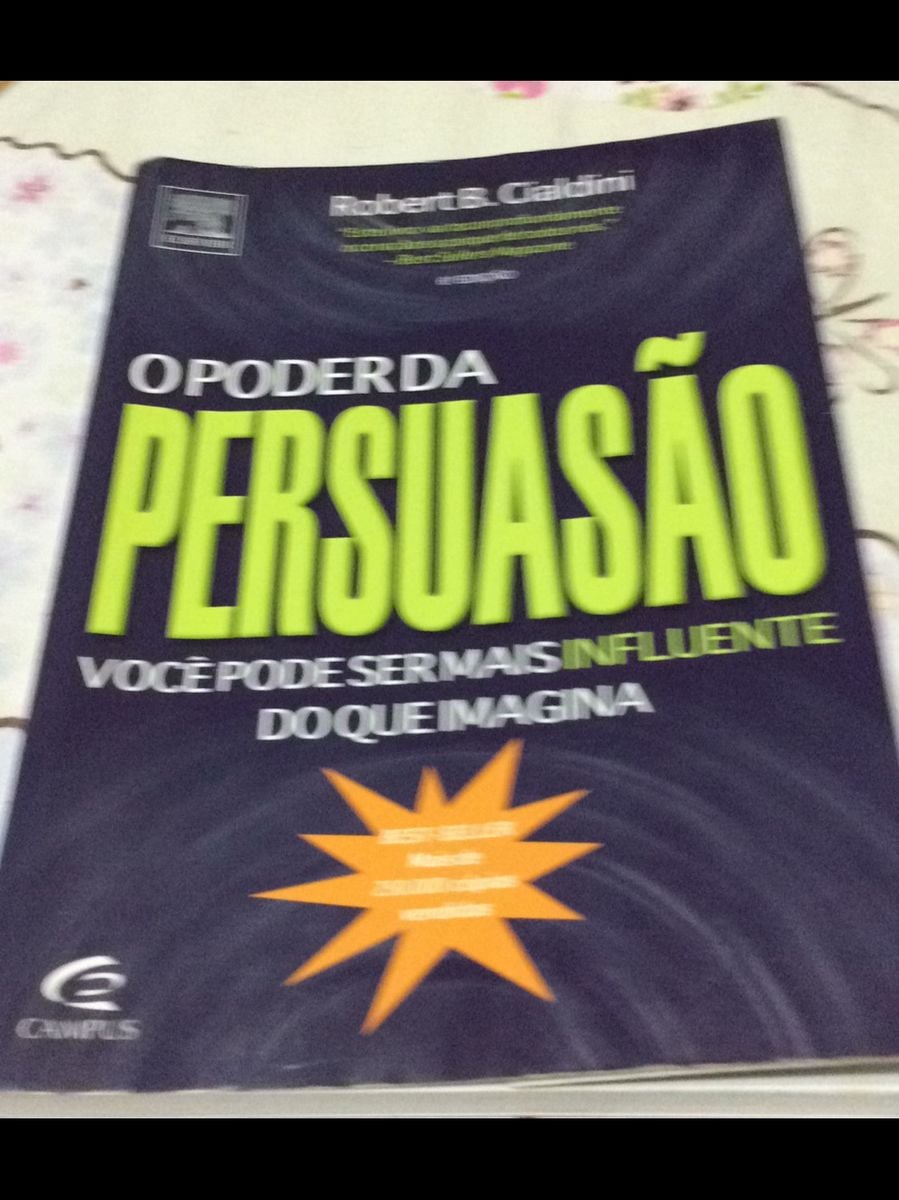 O Poder da Persuasao de Robert B. Cialdini | Livro Editora Campus Usado ...