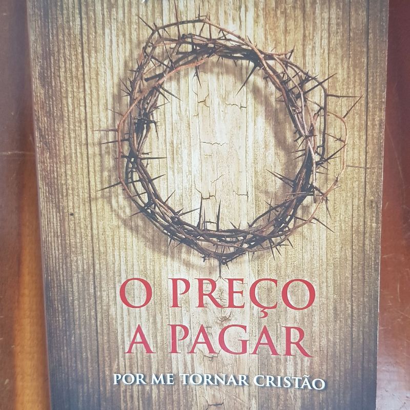 O preço a pagar: Por me tornar cristão