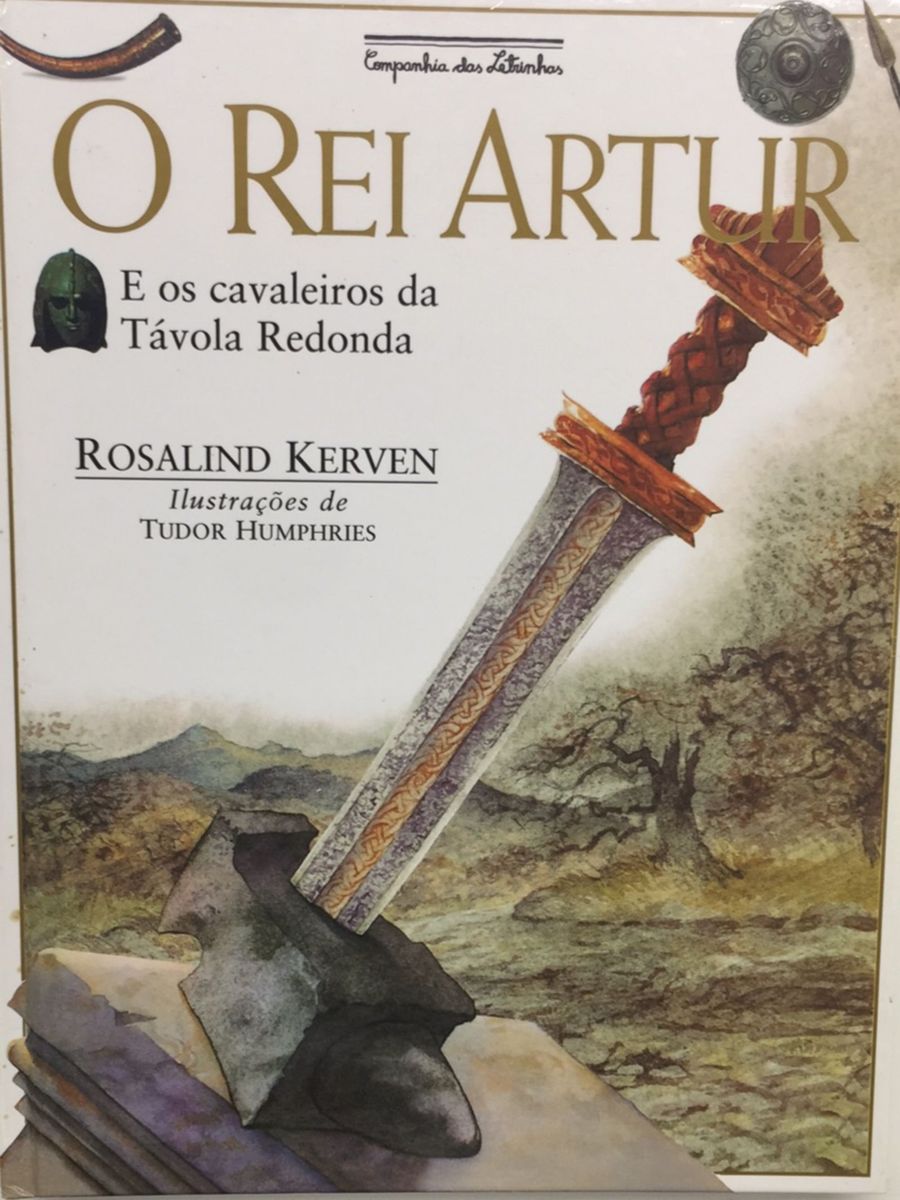 O Rei Artur Livro Rosalind Kerven.