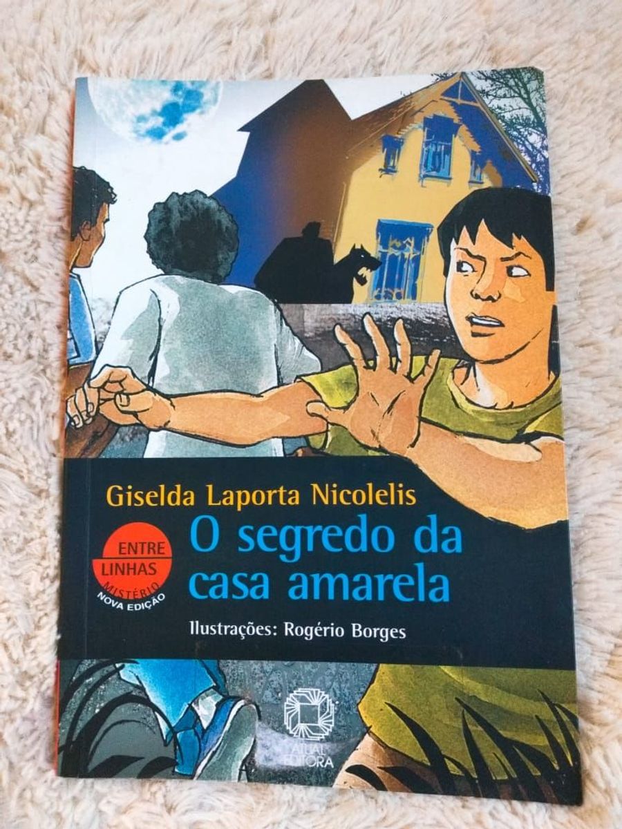 O Segredo da Casa Amarela - Livro | Livro Atual Editora Usado 44272305 ...