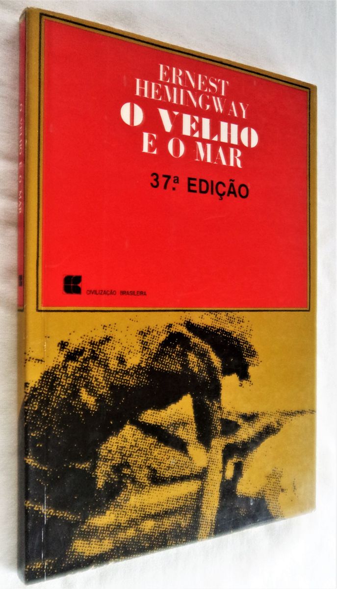 O Velho e O Mar 37ª Edição Ilustrado Ernest Hemingway Livro Editora Civilização