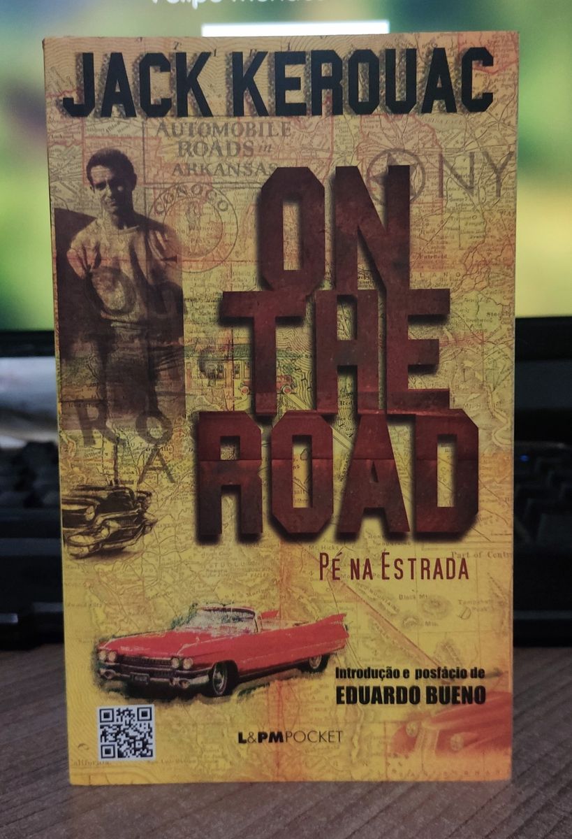 On The Road (Pé Na Estrada) - Coleção L&PM by Jack Kerouac