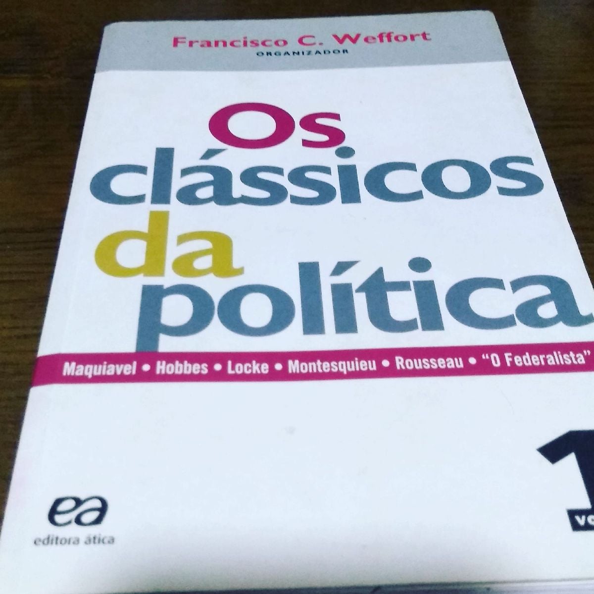 Os Classicos Da Politica Francisco Weffort Vol 2