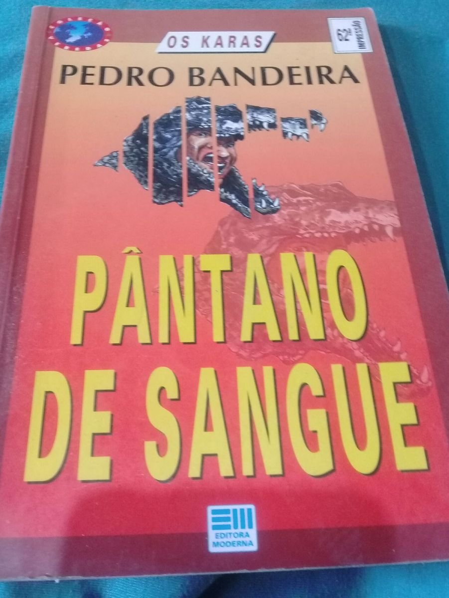 Pântano De Sangue Pedro Bandeira Os Karas 62 Impressão Livro Livro Usado 49753422 Enjoei 3387