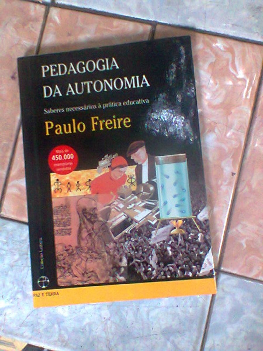 Livro Pedagogia Da Autonomia Saberes Necessários à Prática Educativa