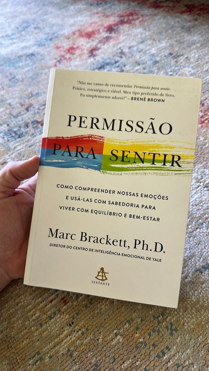 Permissão para Sentir: Como Compreender Nossas Emoções e Usá-las com ...
