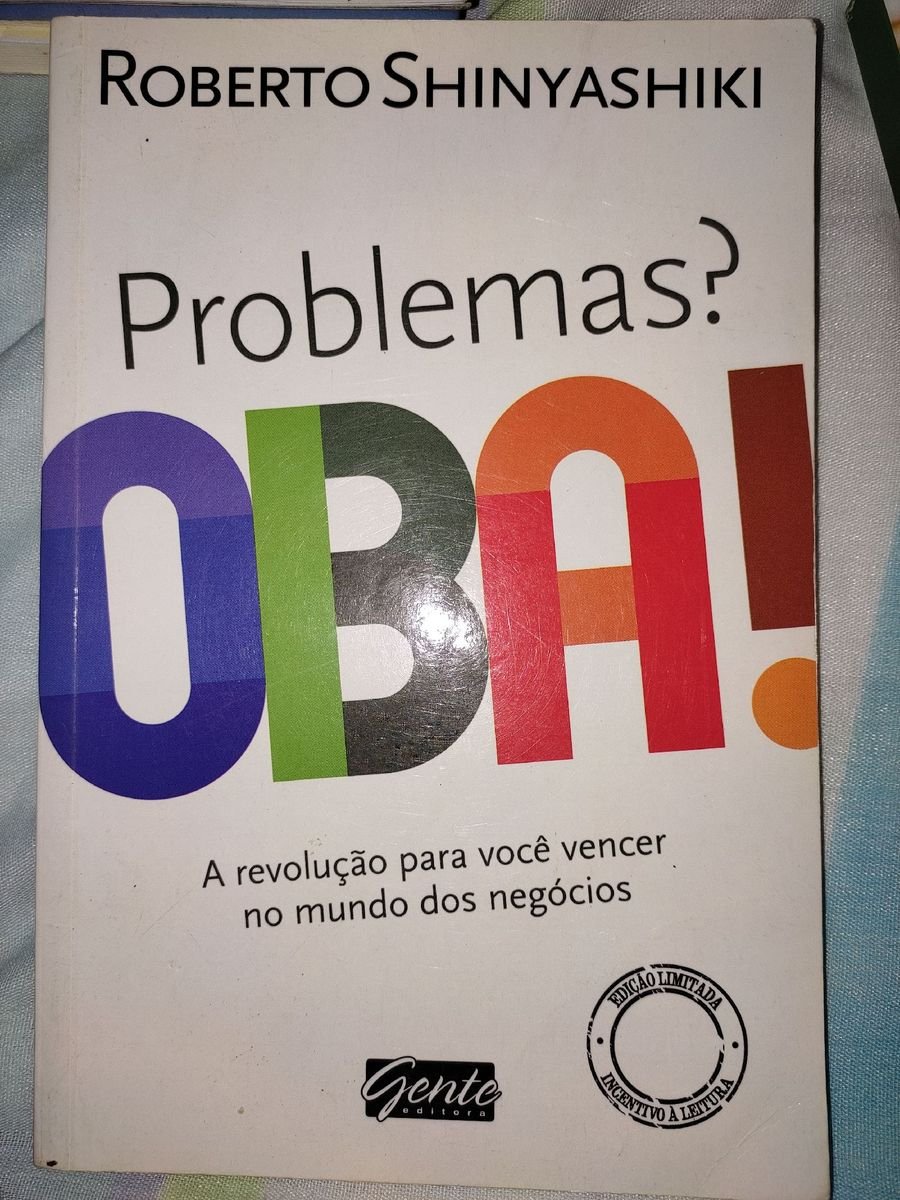 Problemas Oba A Revolução Para Você Vencer No Mundo Dos Negócios Livro Editora Gente Usado 1204