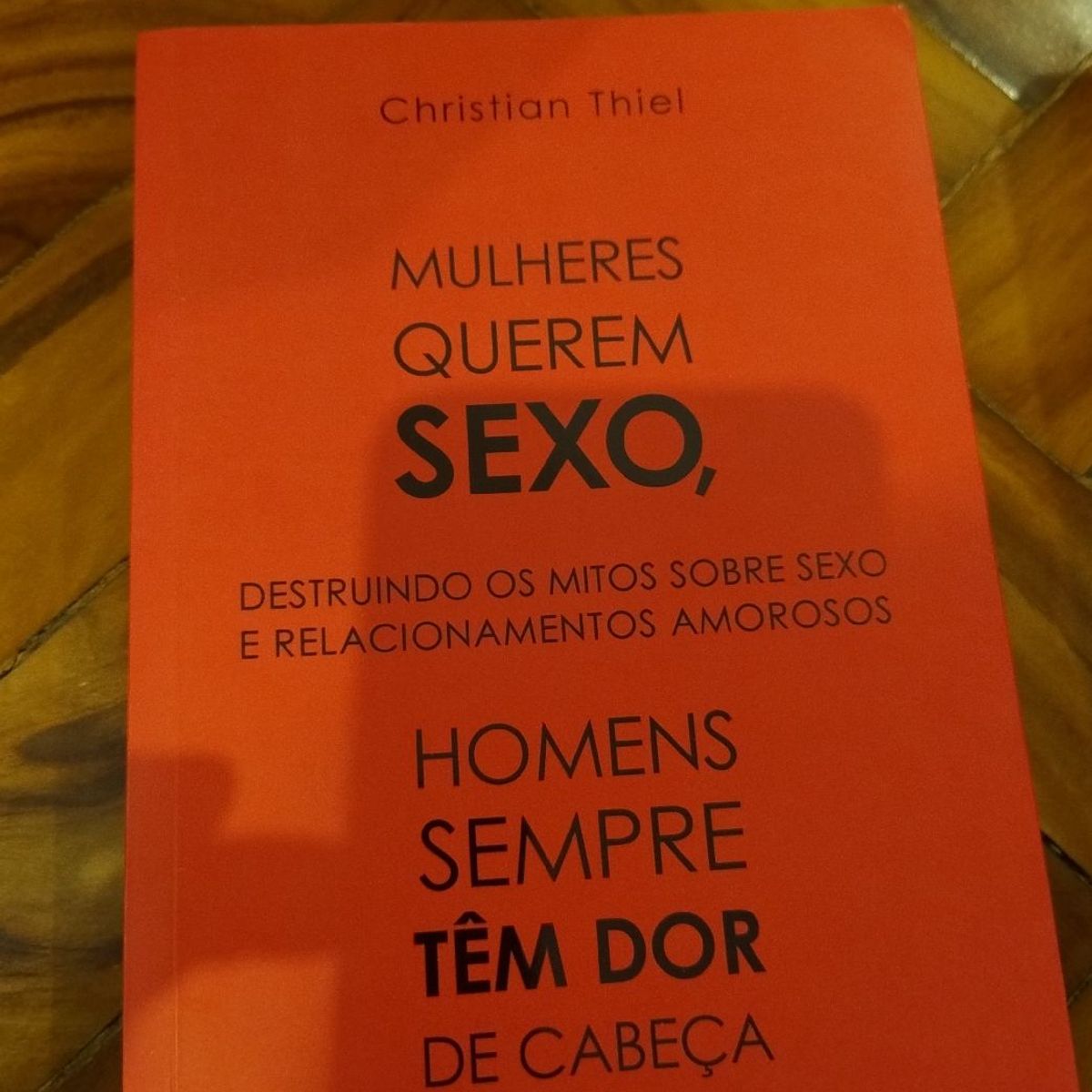 Mulheres Querem Sexo Homens Sempre Tem Dor de Cabeça | Livro Usado  105554608 | enjoei