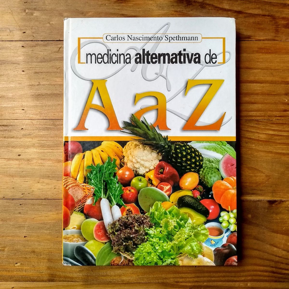 Medicina Alternativa De A A Z Carlos Nascimento Spethmann Livro Editora Natureza Usado 51115183 Enjoei