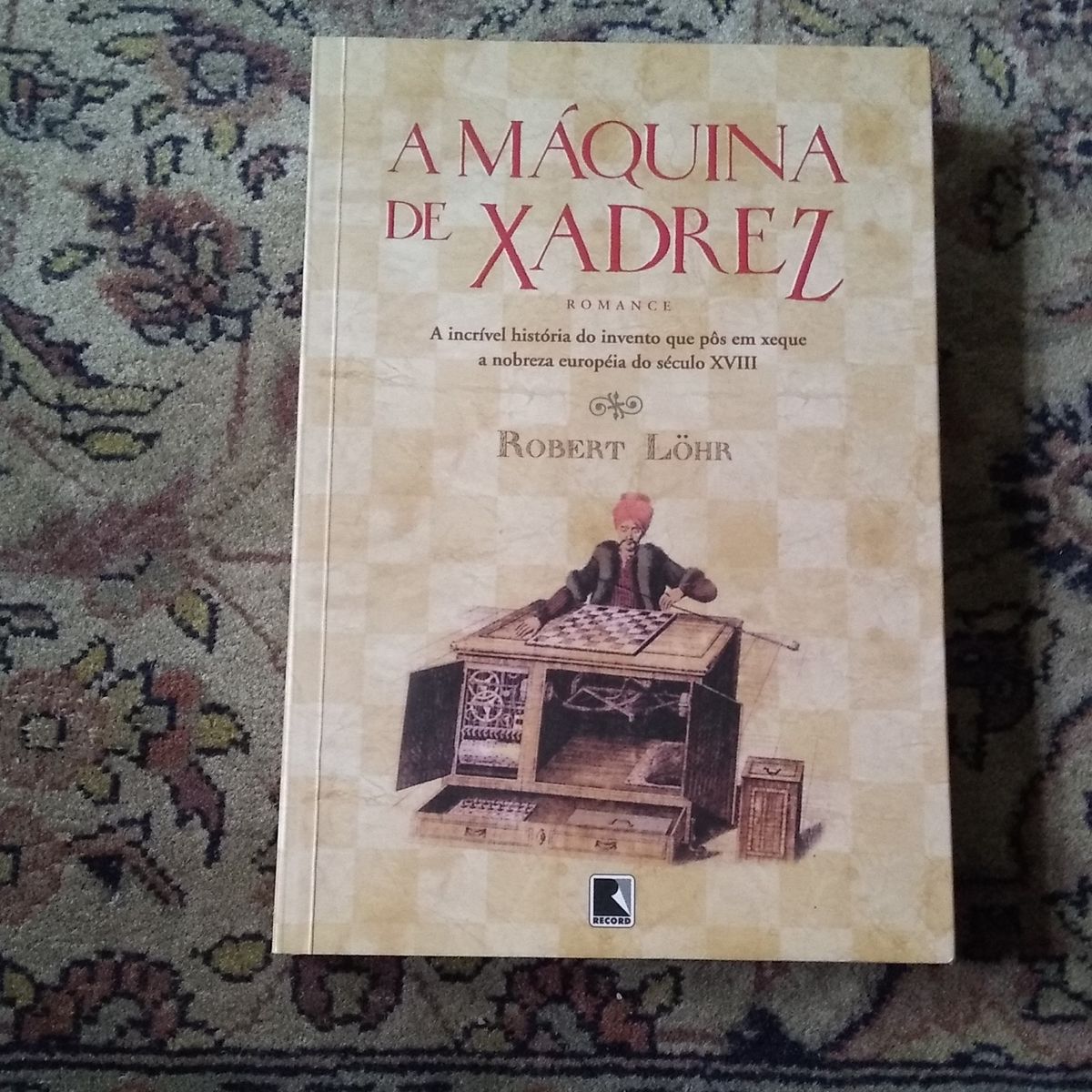 A Máquina De Xadrez by Robert Löhr