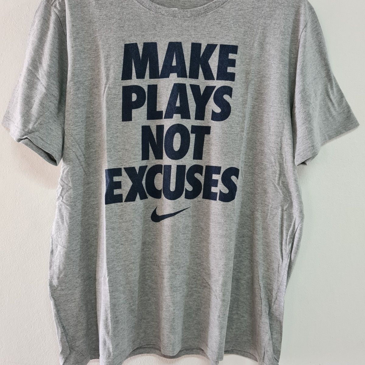 Make plays not excuses best sale nike shirt