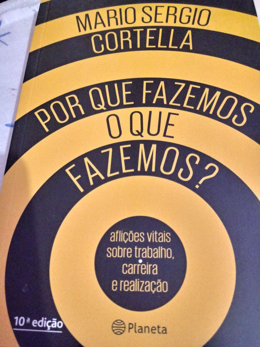 por Que Fazemos O Que Fazemos? Mario Sérgio Cortella | Livro ...