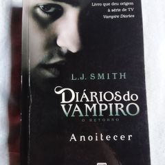 Livro - Diários do vampiro – O retorno: Anoitecer (Vol. 1