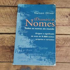 Todos Os Nomes Do Mundo - Nelson Oliver - Origem Significado