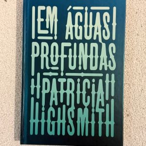 livro em aguas profundas patricia highsmith 149135640?action_source=76402&ref=home_home&rsp=1&rspix=1