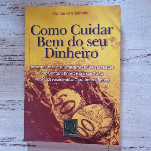 livro usado como cuidar bem do seu dinheiro carlos von sohsten financas pessoais 133487696?action_source=67455&ref=home_home&rsp=1&rspix=1