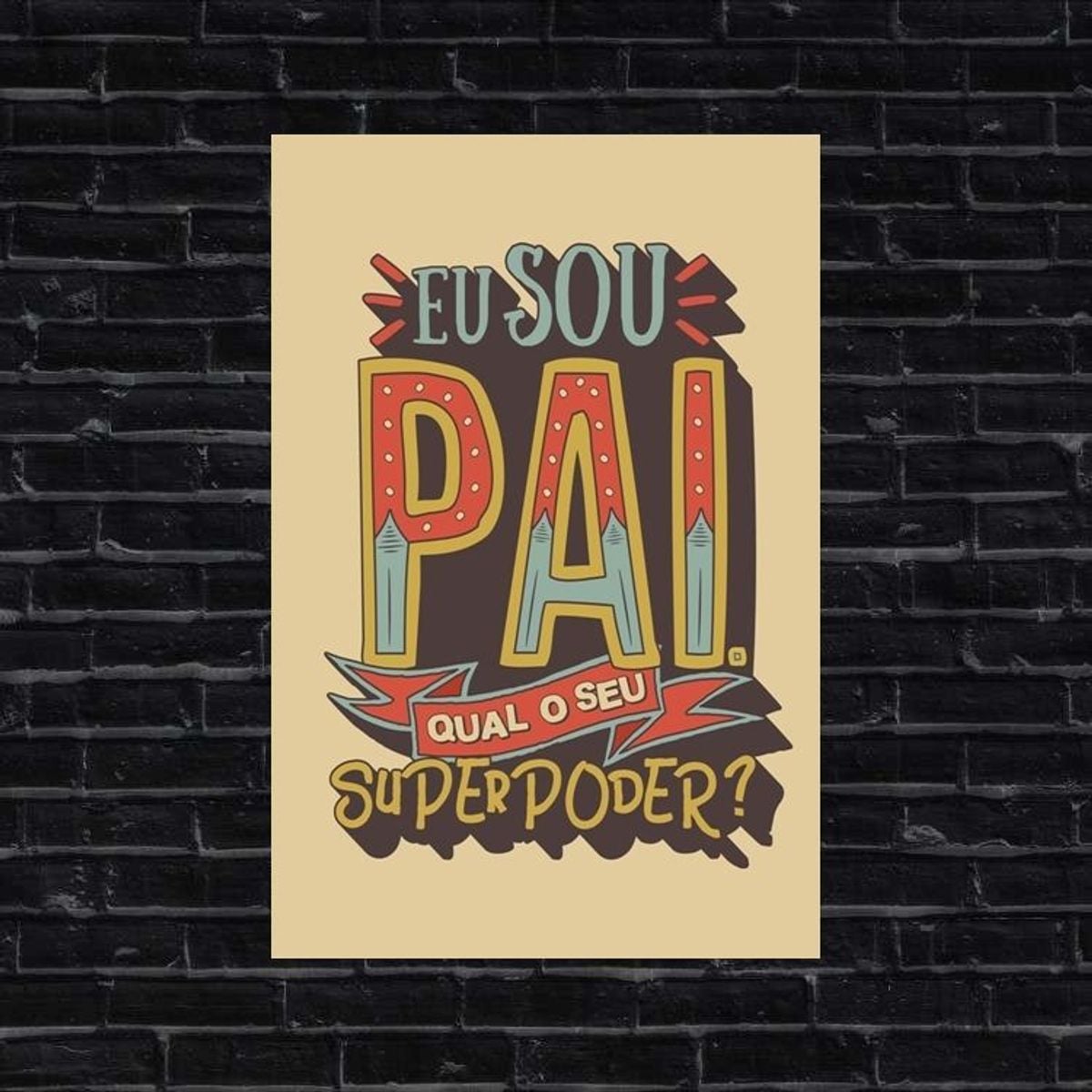 Quadro Mdf - Eu Sou Pai, Qual O Seu Superpoder? | Item de Decoração ...