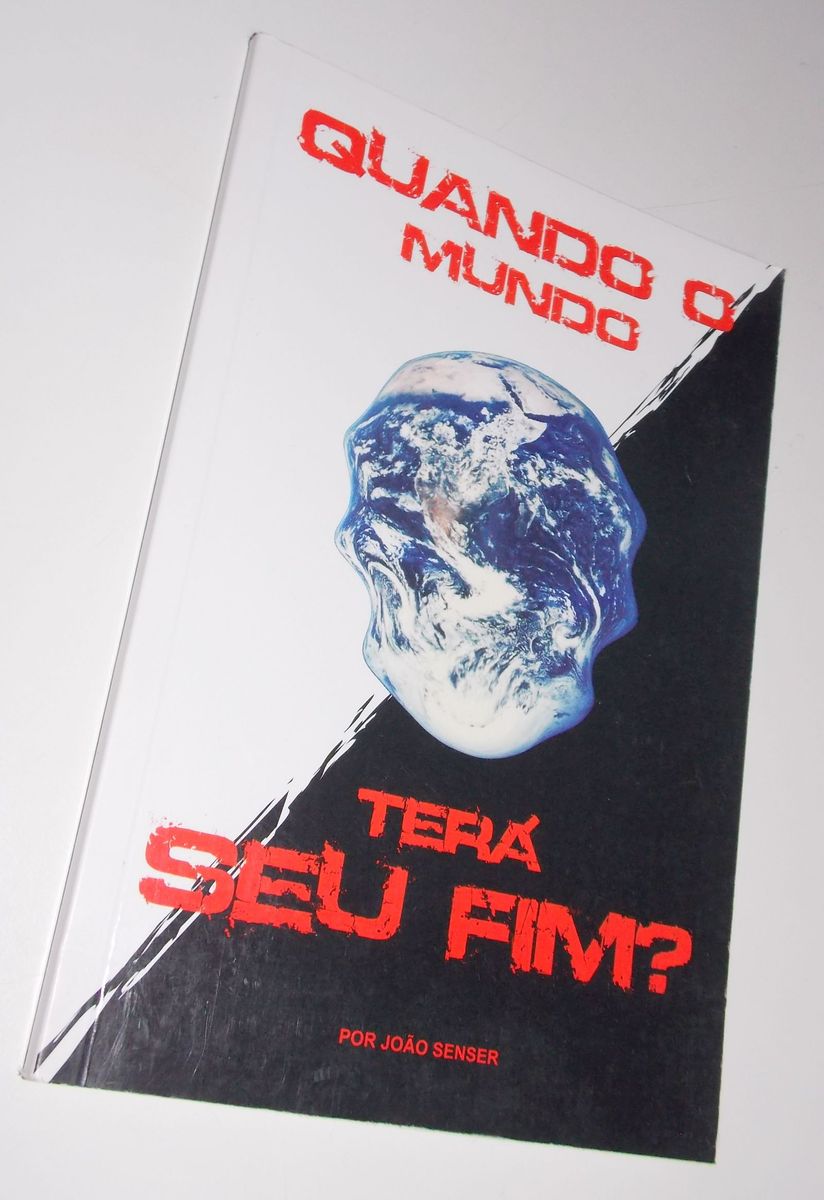 Quando O Munto Terá Seu Fim ? João Senser | Livro João Senser Usado ...