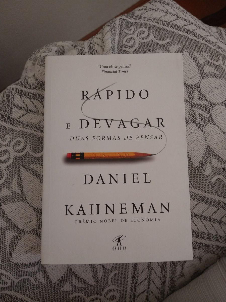 Rápido e Devagar: Duas Formas de Pensar - Daniel Kahneman | Livro ...