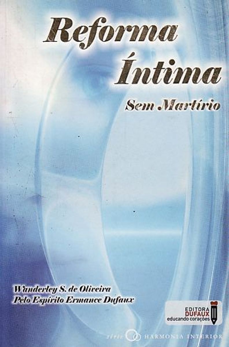 Reforma Íntima Sem Martírio Autotransformação Com Leveza E Esperança Livro Usado 69319446 0784