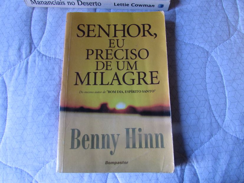 Senhor, Eu Preciso de Um Milagre Autor: Benny Hinn | Livro Usado 72412386 |  enjoei