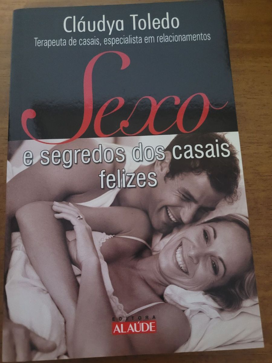 Sexo e Segredos Dos Casais Felizes Cláudia Toledo | Usado 91336207 | enjoei