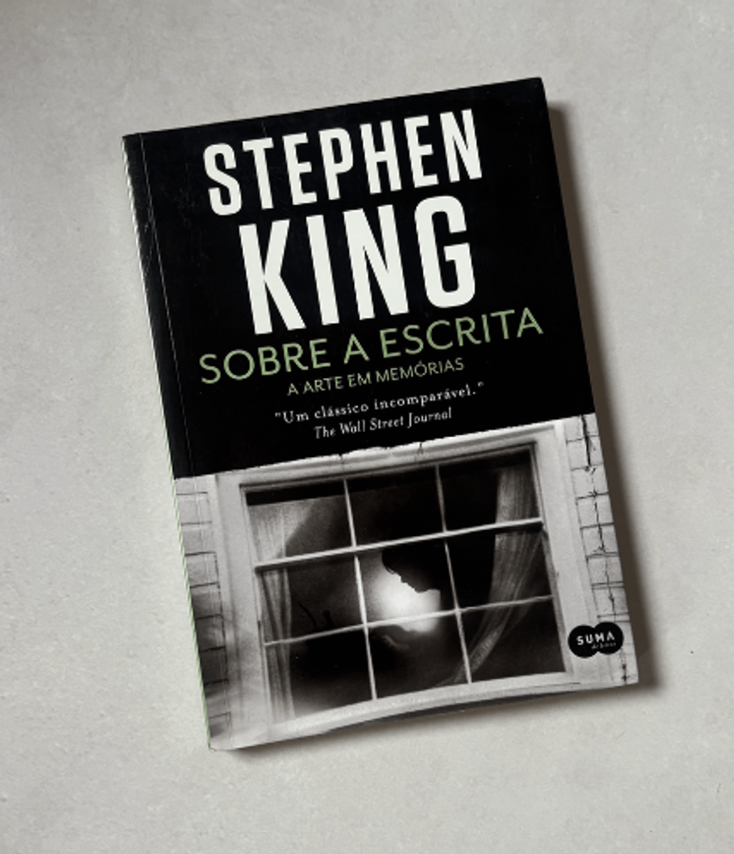 Sobre a Escrita a Arte em Memórias | Stephen King | Livro Editora Suma ...