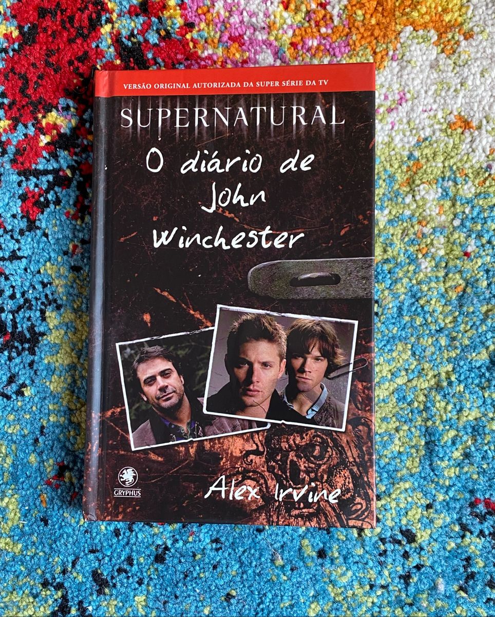Supernatural : O Diário de John Winchester - Alex Irvine | Livro ...