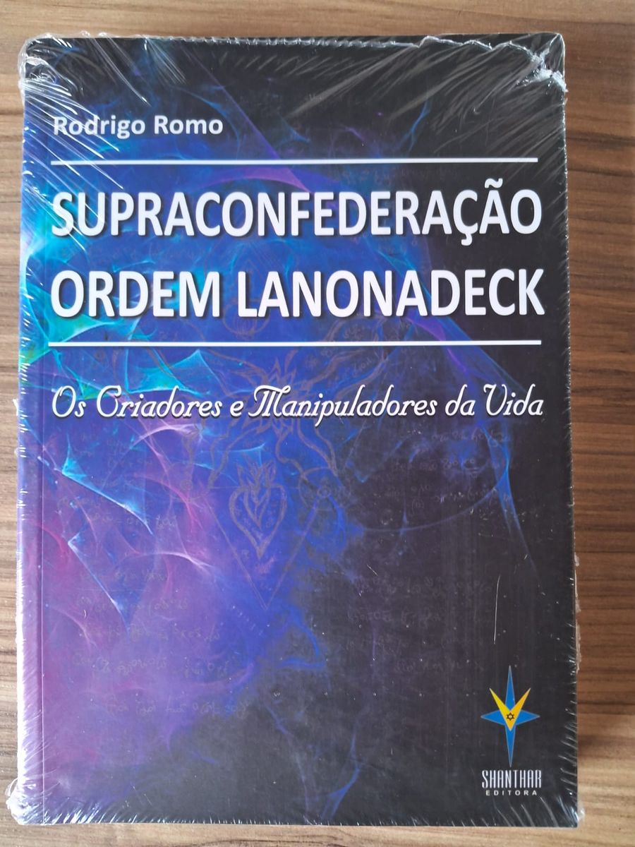 Supraconfederação a Ordem Lanonadeck - Rodrigo Romo | Livro Shantar ...