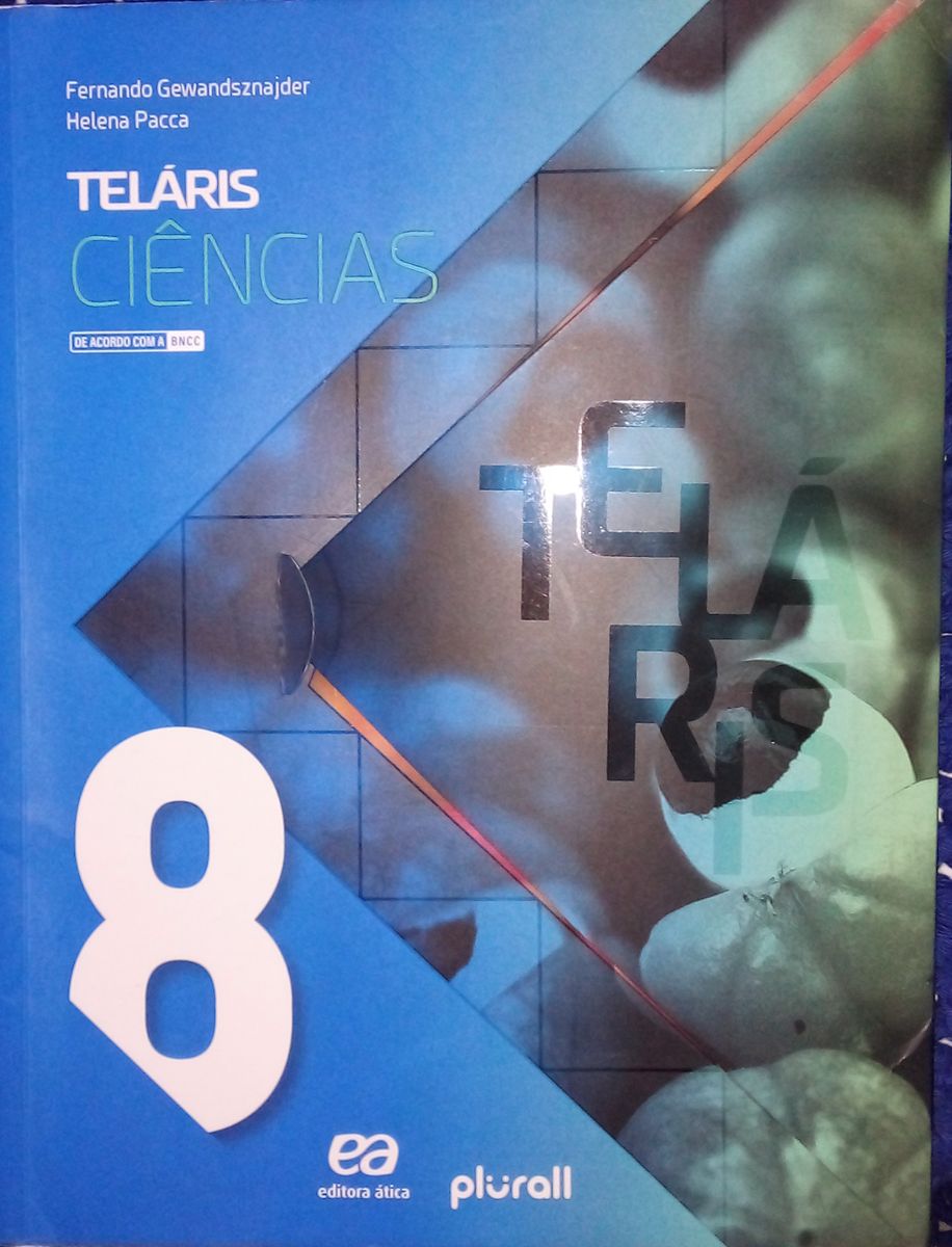 Teláris Ciências - 8°ano - Fernando Gewandsznajder e Helena Pacca ...
