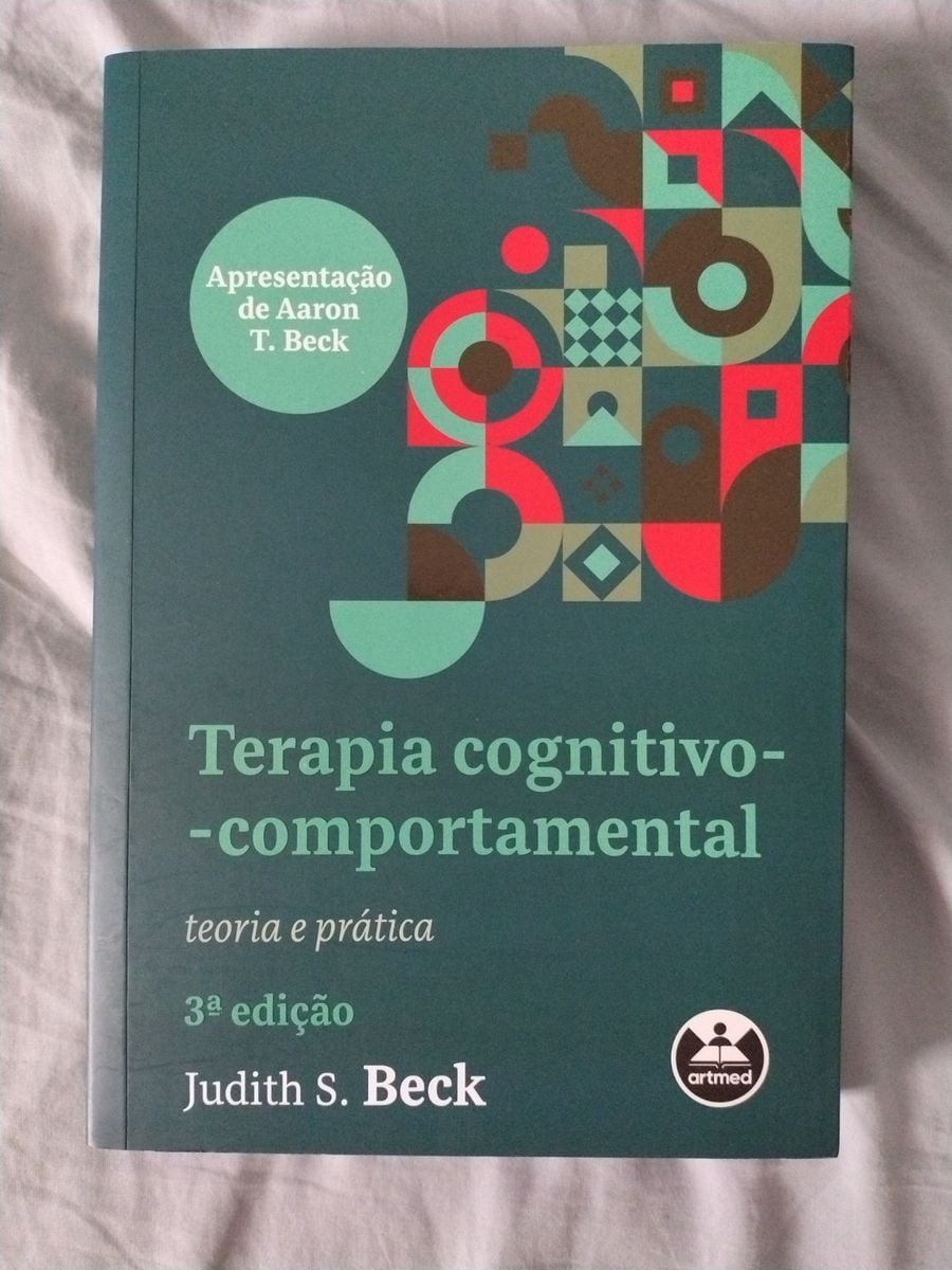 Terapia Cognitivo-comportamental: Teoria e Prática, 3a Edição (2022 ...
