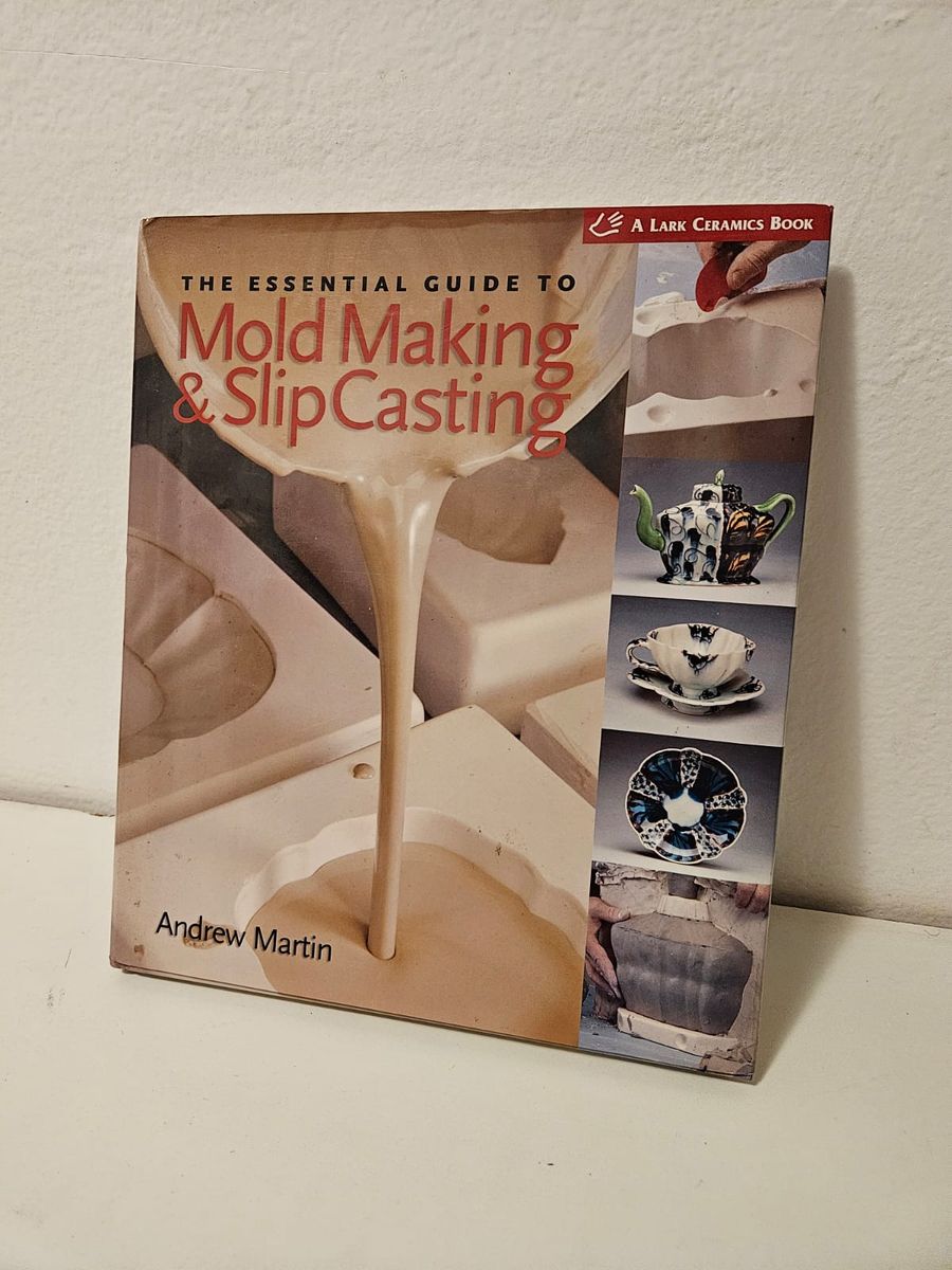 The Essential Guide To Mold Making & Slip Casting | Livro Lark Books ...