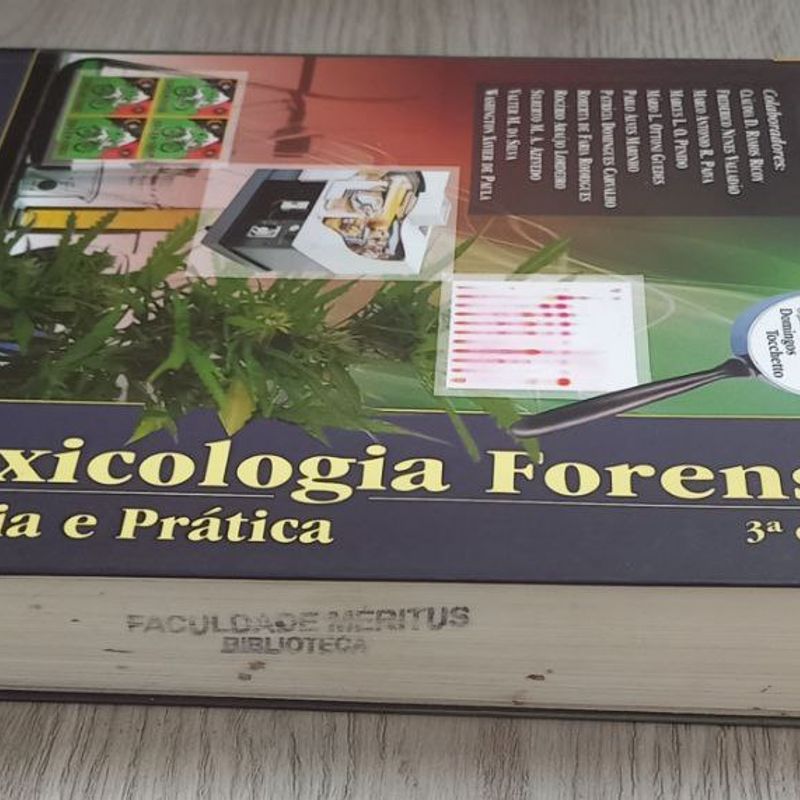 Toxicologia Forense Teoria e Prática 6ª Edição - Millennium Editora -  Livros de Perícia