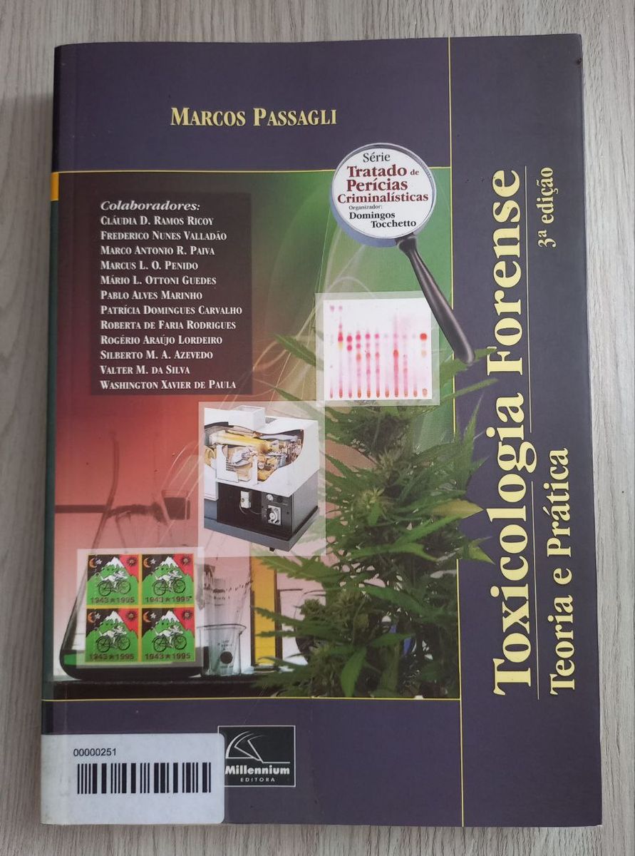 Toxicologia Forense Teoria e Prática 6ª Edição - Millennium Editora -  Livros de Perícia