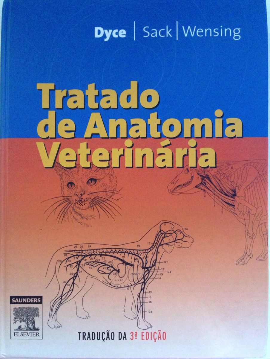 Tratado De Anatomia Veterinária | Livro Saunders Usado 33443616 | Enjoei