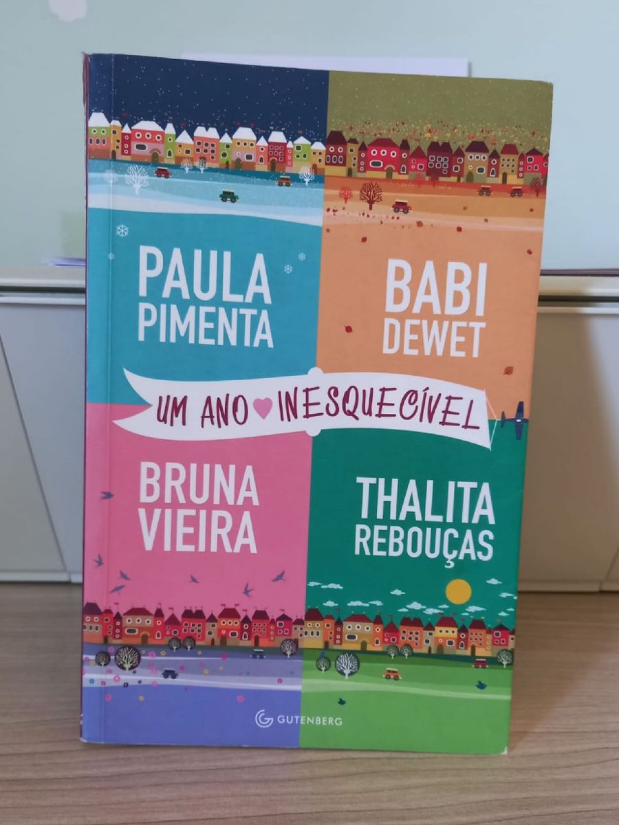 Um Ano Inesquecível - Bruna Vieira, Thalita Rebouças, Paula Pimenta e ...