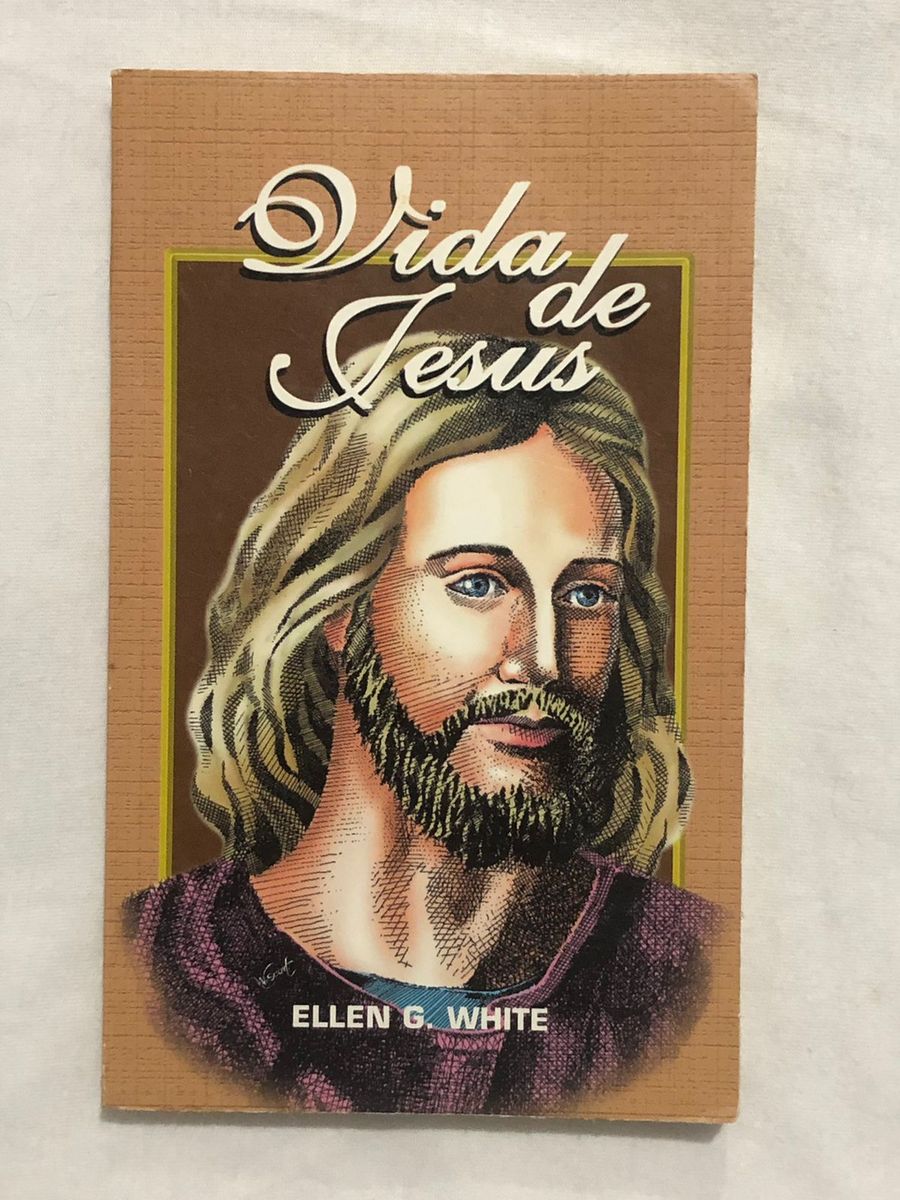 Vida de Jesus - Ellen G. White - Ano de 2001 | Livro Casa Publicadora ...